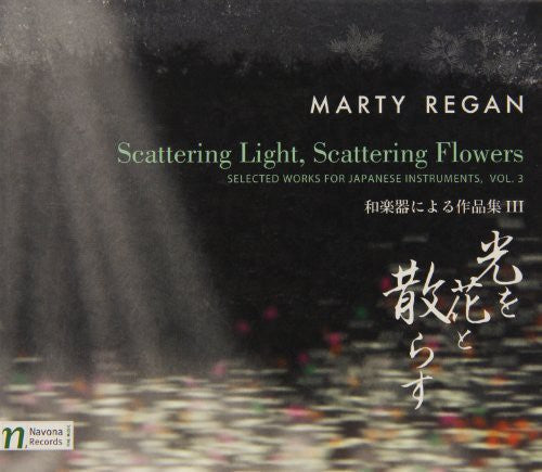 Regan / Aura / Kimura / Sakurai / Sasai / Nakajima: Scattering Light / Scattering Flowers - CD