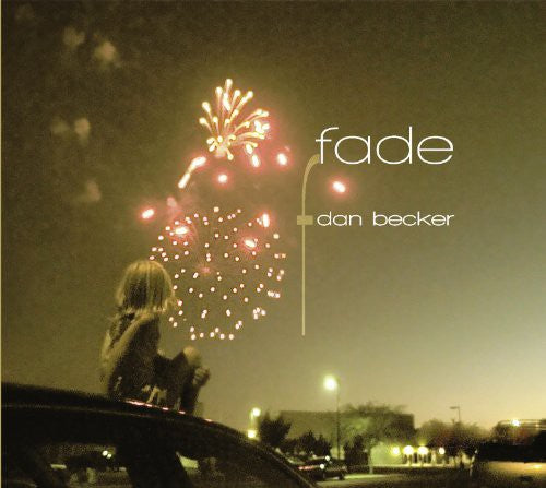 Dan Becker: Fade - COMPACT DISCS