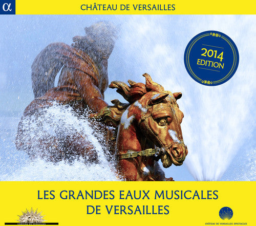 Moulinie / Lully / Corrette / Rameau: Moulinie / Lully / Corrette / Rameau : Les Grandes Eaux Musicales de Versailles - COMPACT DISCS