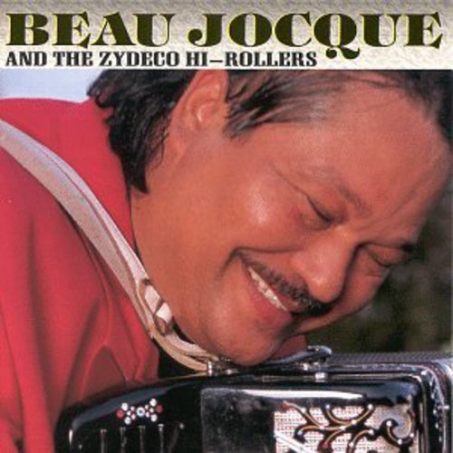 Beau Joque & the Zydeco Hi-Rol: Zydeco Giant - COMPACT DISCS