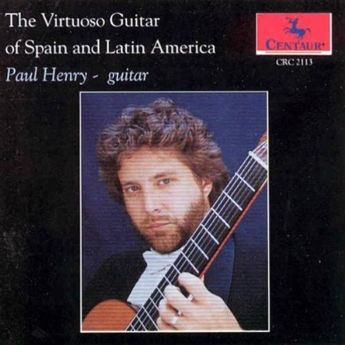 Ponce / Lauro / Henry, Paul: Virtuoso Guitar of Spain & Latin America - COMPACT DISCS