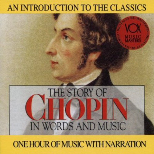 Chopin: The Story of Chopin In Words and Music - COMPACT DISCS