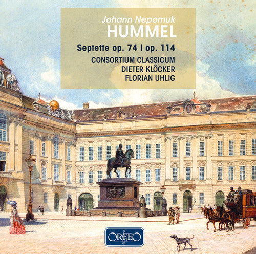 Hummel / Uhlig / Klocker / Consortium Classicum: Septet 74 & 114 - CD