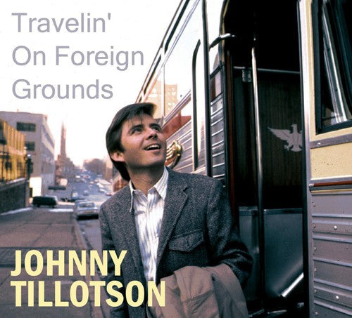 Johnny Tillotson: Travelin' on Foreign Grounds - COMPACT DISCS