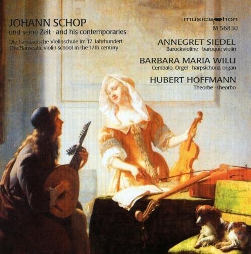 Schop / Siedel / Willi / Hoffman: Johann Schop & His Contemporaries - CD
