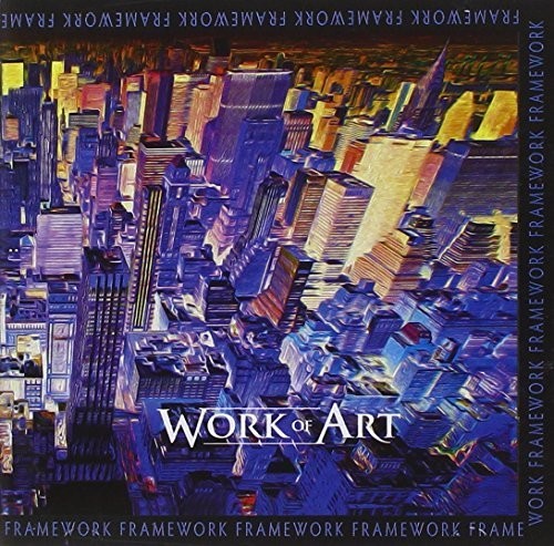 Work of Art: Framework - COMPACT DISCS