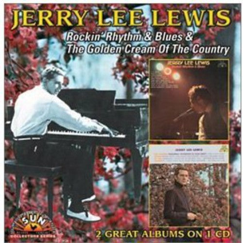 Jerry Lee Lewis: Rockin Rhythm & Blues / Golden Cream of Country - COMPACT DISCS