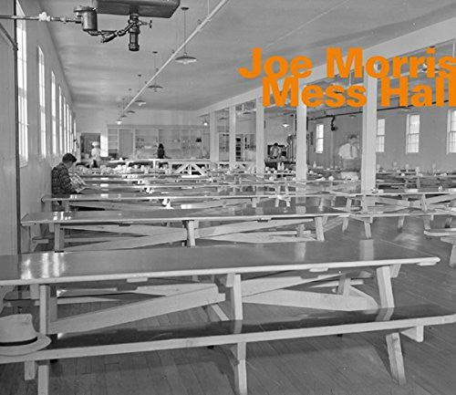 Joe Morris: Mess Hall - COMPACT DISCS