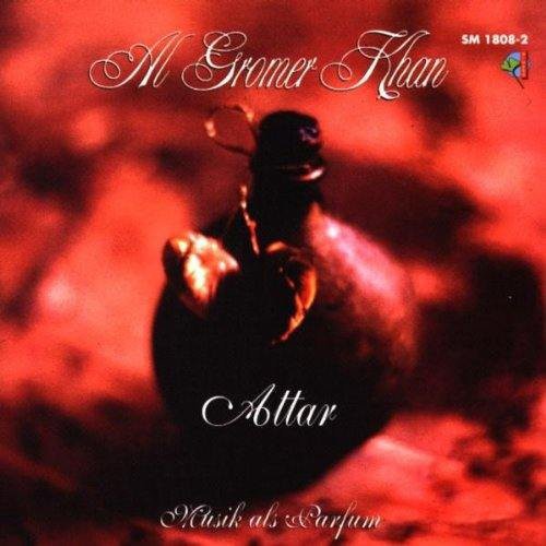 Attar / Khan, Al Gromer: Musik Als Parfum - COMPACT DISCS
