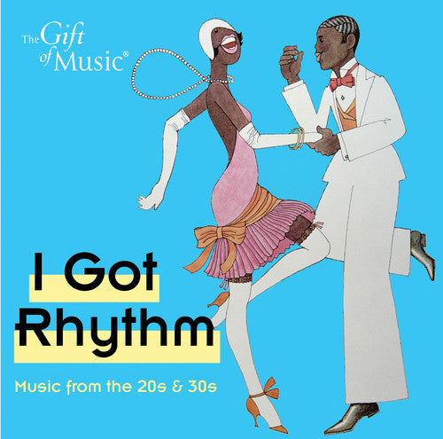 Gershwin / Martin-Smith / Souter / Wackett: Got Rhythm - Music from the 20's & 30's - CD