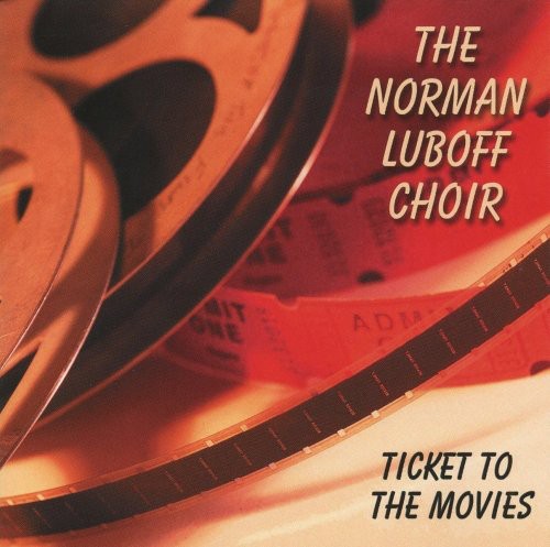 Norman Luboff Choir: Ticket to the Movies - COMPACT DISCS
