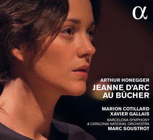 Honegger / Marion Cotillard / Barcelona Symphony: Jeanne D'arc Au Bucher - COMPACT DISCS