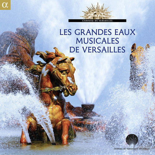 Charpentier / Le Poem Harmonique: Les Grandes Eaux Musicales de Versailles - CD