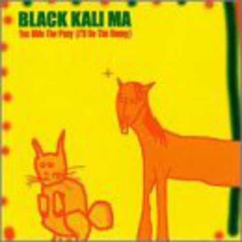 Black Kali Ma: You Ride the Pony I'll Be the Bunny - COMPACT DISCS