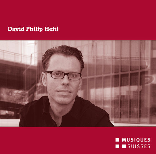 Hefti / Hoppe / Medea Trio / Egli / Neue Vocalsoli: Chamber Music - COMPACT DISCS