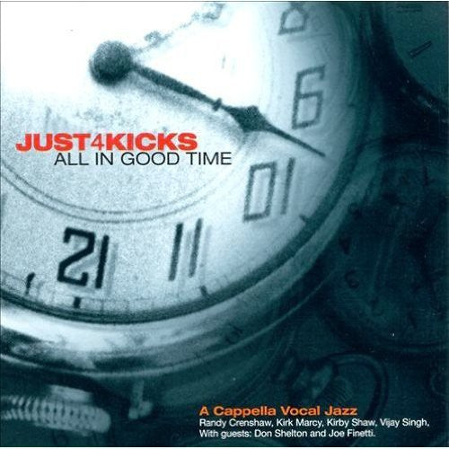 Just 4 Kicks: All in Good Time - COMPACT DISCS