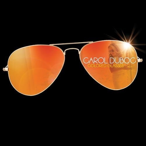 Carol Duboc: Colored Glasses - COMPACT DISCS