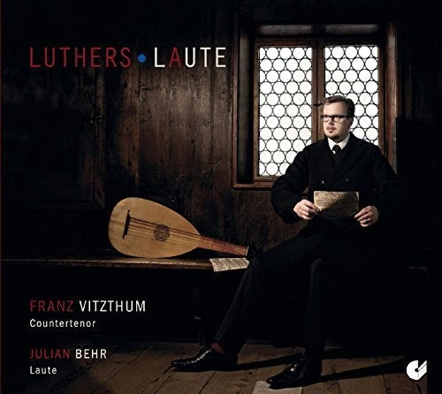 Luther / Vitzthum / Behr: Luther's Laute - CD