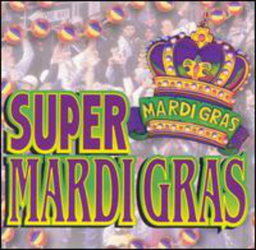 Various Artists: Super Mardi Gras - COMPACT DISCS