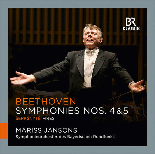 Jansons / Bavarian Radio Symphony Orchestra: Symphony Nos. 4 & 5 - Serksnyte: Fires Fires - COMPACT DISCS