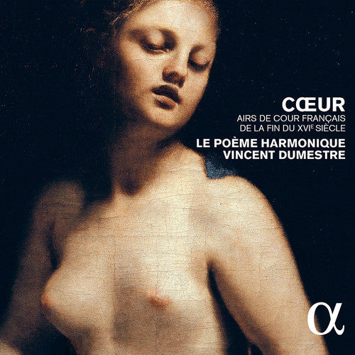 De Baulieu / Poeme Harmonique / Dumestre: French Courtly Songs from the Late 16th Century - COMPACT DISCS
