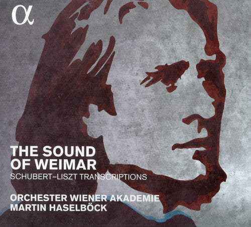 Liszt / Wallisch / Orchester Wiener Akademie: Sound of Weimar - Schubert-Liszt Transcriptions - COMPACT DISCS
