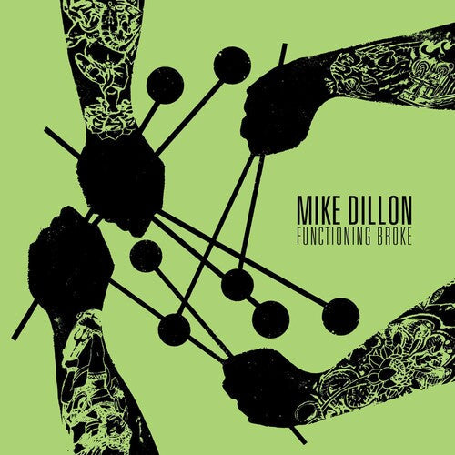 Mike Dillon: Functioning Broke - COMPACT DISCS