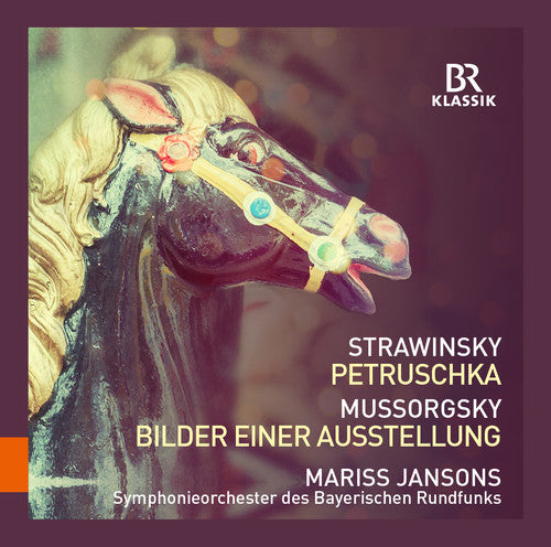 Mussorgsky / Symphonieorchester Des Bayerischen: Strawinsky: Petruschka - Mussorgsky: Bilder einer Ausstellung - COMPACT DISCS