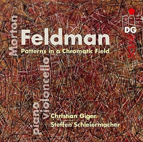 Feldman / Schleiermacher, Steffen / Giger, Christian: Feldman: Patterns In A Chromatic Field - CD