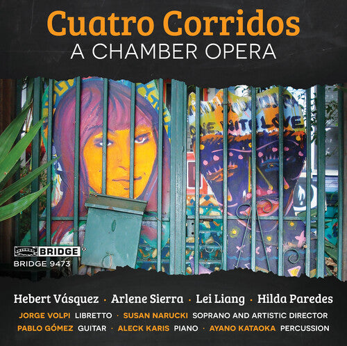 Corridos / Azucena / Liang / Paredes: Cuatro Corridos: An opera in four scenes - CD