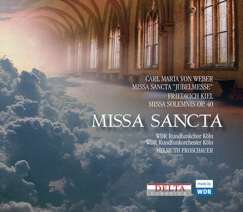 Weber / Wdr Rundfunkorchester Koln / Froschauer: Missa Sancta - COMPACT DISCS