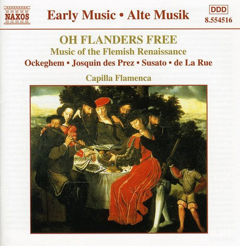 Capilla Flamenca: Oh Flanders Free: Music Flemish Renaissance / Various - COMPACT DISCS