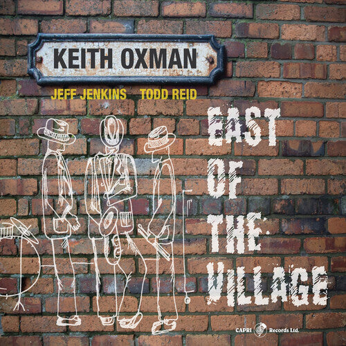 Keith Oxman: EAST OF THE VILLAGE - COMPACT DISCS