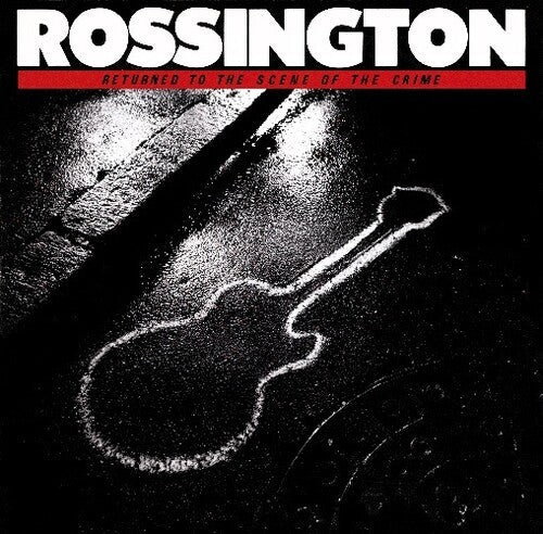 Rossington: Returned to the Scene of the Crime - COMPACT DISCS