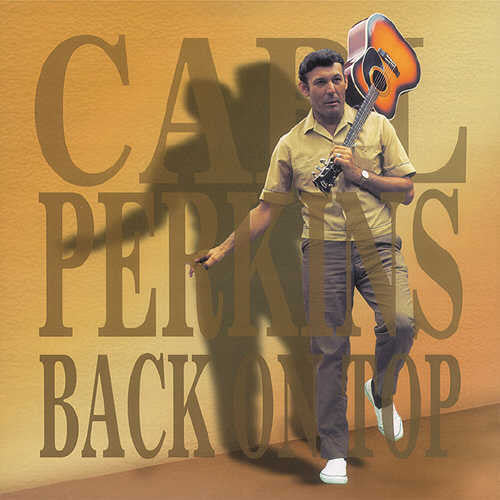 Carl Perkins: Back to Top - COMPACT DISCS