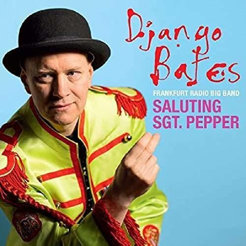 Django Bates: Saluting Sgt. Pepper - COMPACT DISCS