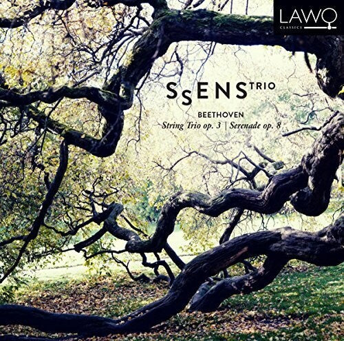 Beethoven / Ssens Trio: String Trio 3 & Serenade 8 - COMPACT DISCS