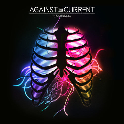 Against the Current: In Our Bones - COMPACT DISCS
