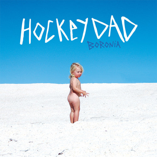 Hockey Dad: Boronia - COMPACT DISCS