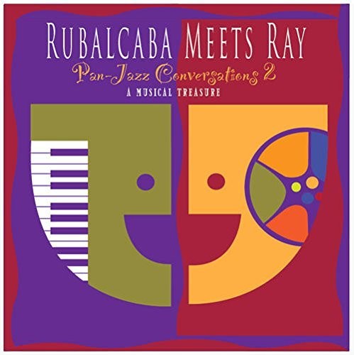 Ray Holman: Rubalcaba Meets Ray - Pan Jazz Conversations 2 - COMPACT DISCS
