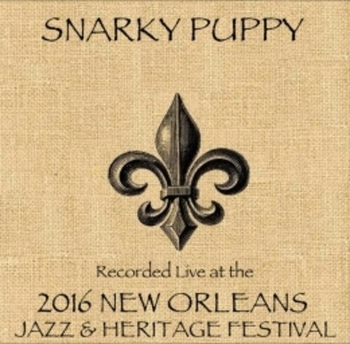 Snarky Puppy: Snarky Puppy Live at JazzFest 2016 - COMPACT DISCS