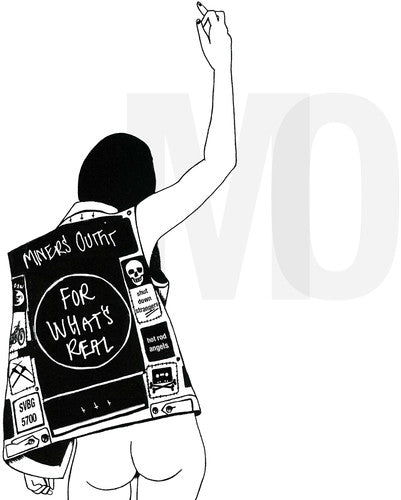 Miners Outfit: For What's Real - { VINYL }