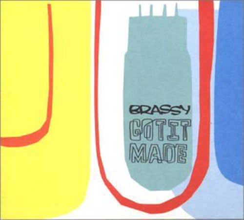 Brassy: Got It Made - COMPACT DISCS