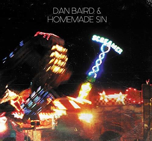 Dan Baird & Homemade Sin: Screamer -VINYL