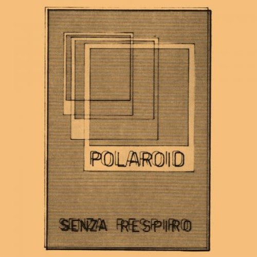 Polaroid: Senza Respiro - { VINYL }