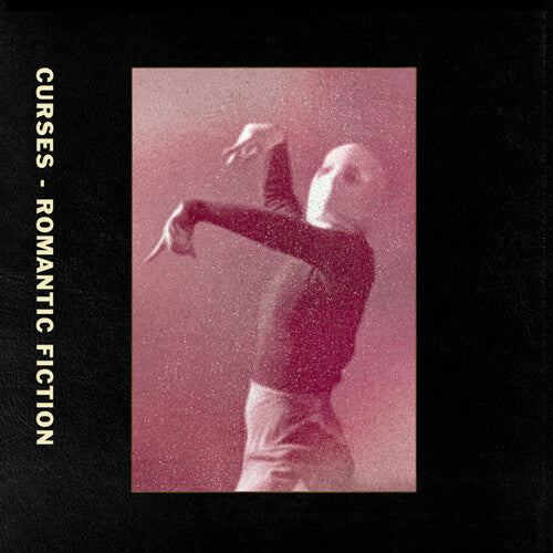 Curses: Romantic Fiction - { VINYL }