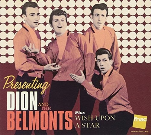 Dion & The Belmonts: Presenting Dion & The Belmonts / Wish Upon A - COMPACT DISCS