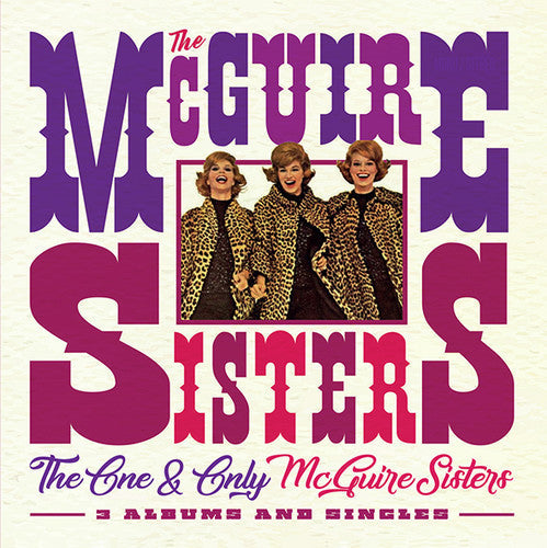 The McGuire Sisters: One & Only Mcguire Sisters: 3 Albums & Singles - CD