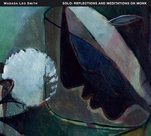 Wadada Leo Smith: Solo - Reflections & Meditations On Monk - COMPACT DISCS