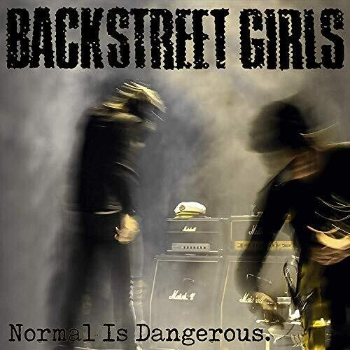 Backstreet Girls: Normal Is Dangerous - CD